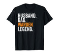 Husband Dad Warden Legend Funny Occupation T-Shirt - Graphic Print Unisex - T-Shirt, Sweatshirt, Hoodie