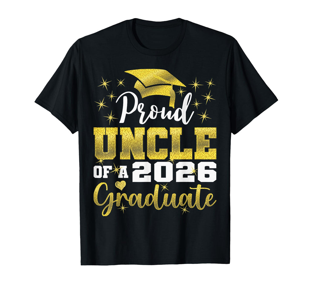 Super Proud Uncle 2026 Graduate Senior T-Shirt - Novelty Apparel Men Women - T-Shirt, Sweatshirt, Hoodie