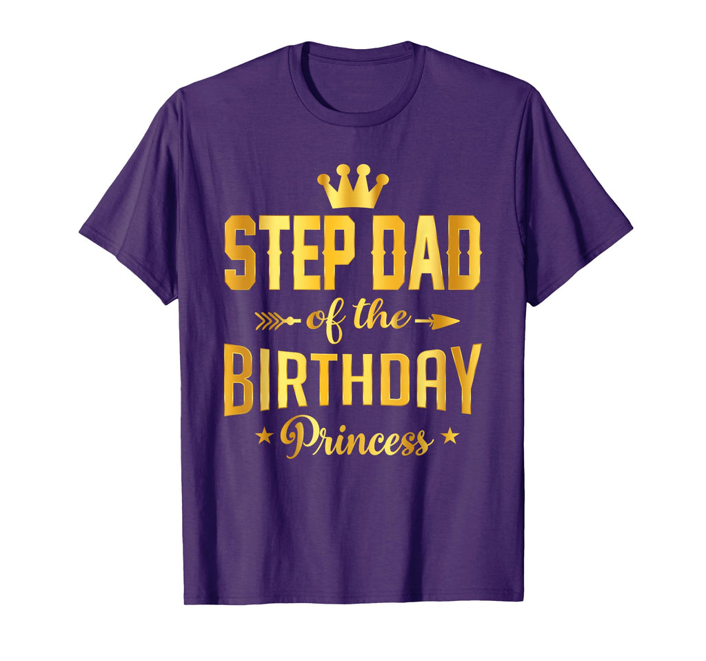 Step Dad Birthday Princess B Day T-Shirt - Aesthetic Graphic Men Women - T-Shirt, Sweatshirt, Hoodie