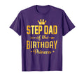 Step Dad Birthday Princess B Day T-Shirt - Aesthetic Graphic Men Women - T-Shirt, Sweatshirt, Hoodie