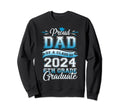 Proud Dad Class 2024 Graduate 6Th Sweatshirt - Minimalist Print Men Women - T-Shirt, Sweatshirt, Hoodie