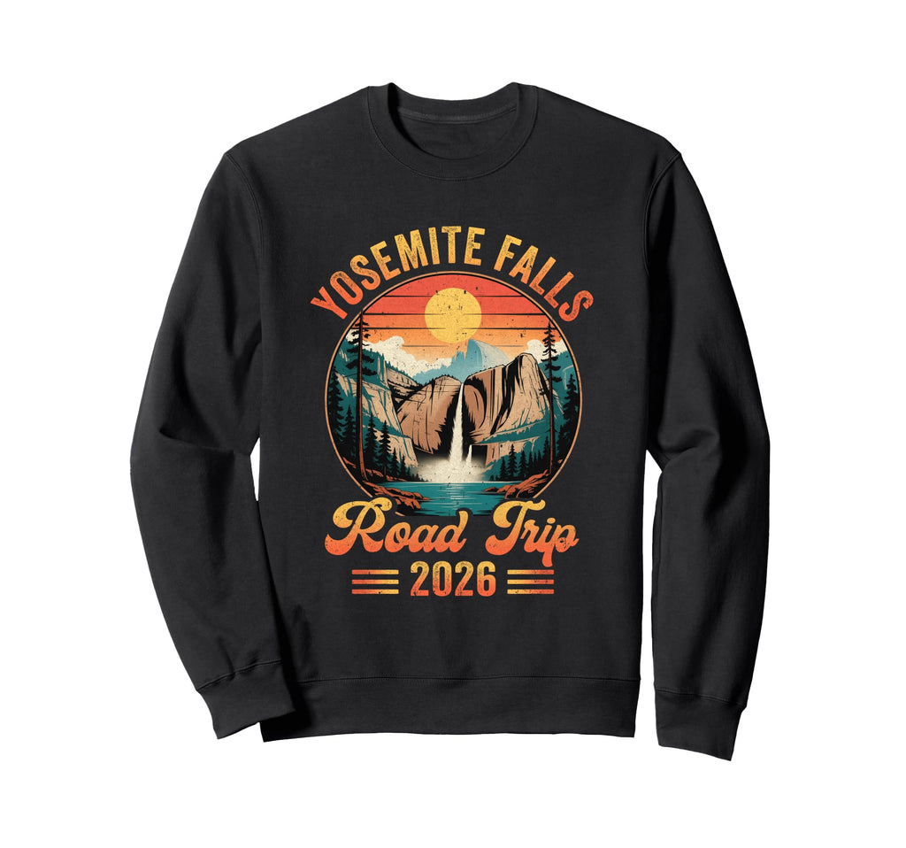 Yosemite Falls Road Trip 2026 Summer Sweatshirt - Graphic Print Unisex - T-Shirt, Sweatshirt, Hoodie