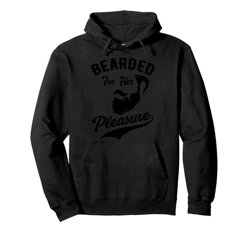 Bearded Her Pleasure Funny Bearded Mens Hoodie - Custom Art Print Unisex - T-Shirt, Sweatshirt, Hoodie
