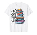 Funny Life Is Short Buy Fabric T-Shirt - Novelty Apparel Unisex - T-Shirt, Sweatshirt, Hoodie