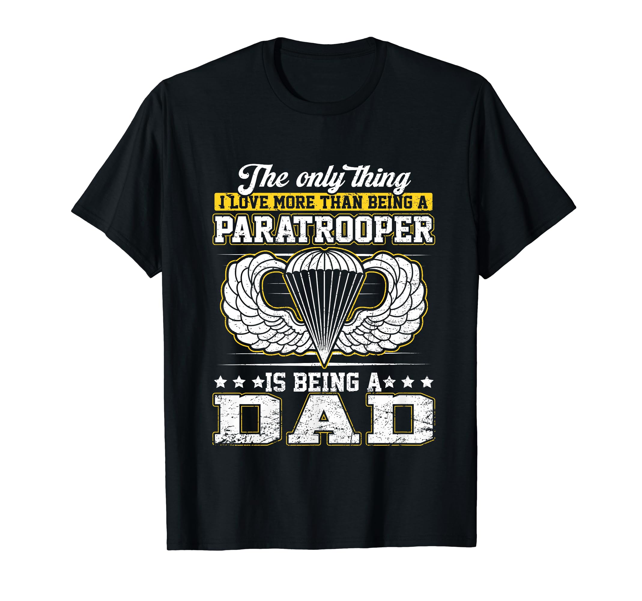 Proud Paratrooper Dad Airborne Veteran T-Shirt - Graphic Print Men Women - T-Shirt, Sweatshirt, Hoodie