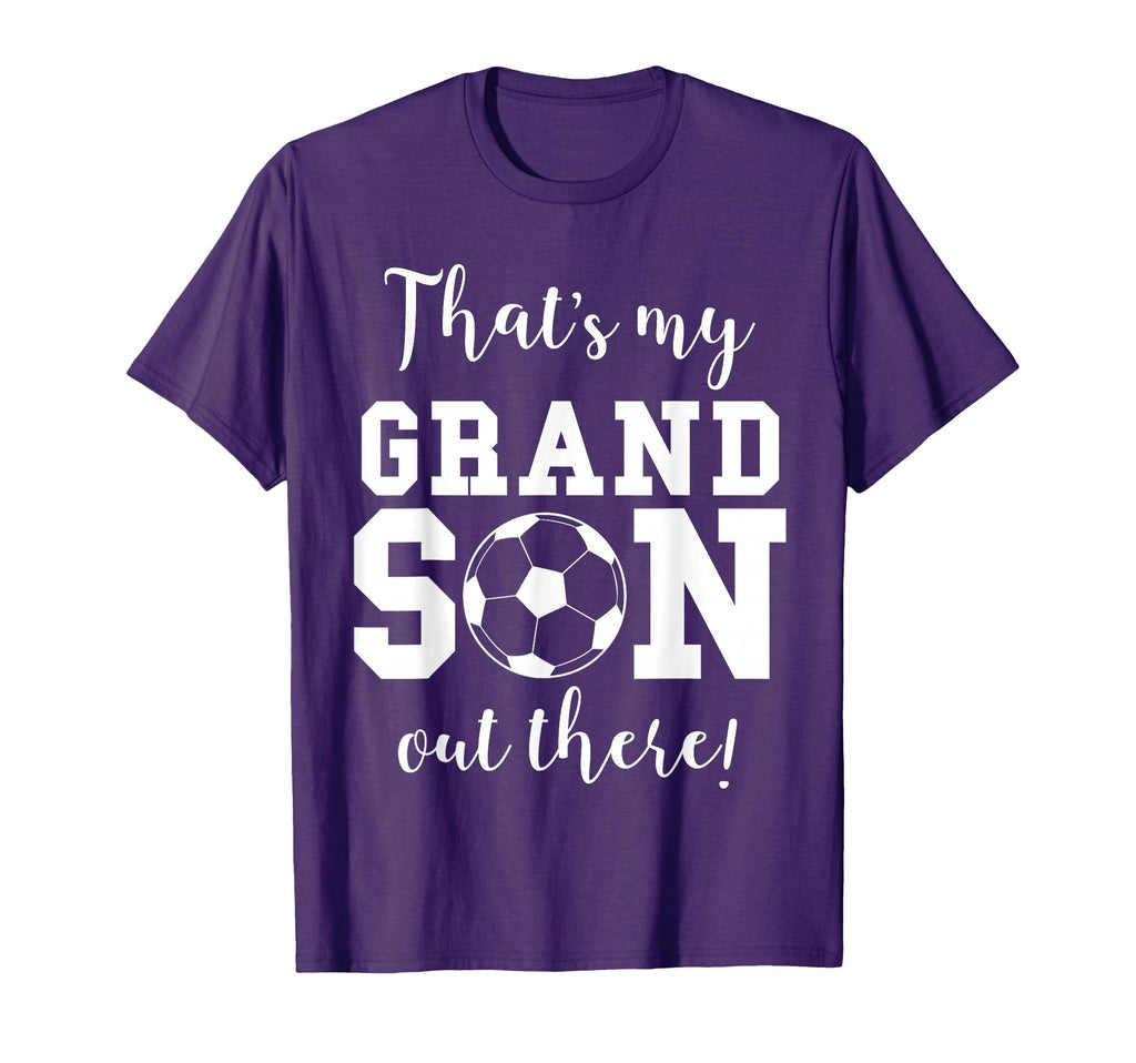 Thats My Grandson Out There Soccer T-Shirt - Trendy Graphic Men Women - T-Shirt, Sweatshirt, Hoodie