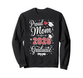 Proud Mom Class 2026 Graduate Sweatshirt - Fun Novelty Design Unisex - T-Shirt, Sweatshirt, Hoodie