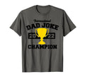 International Dad Joke Champion T-Shirt - Custom Art Print for Adults - T-Shirt, Sweatshirt, Hoodie