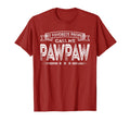 My Favorite People Call Me Pawpaw Funny T-Shirt - Unique Graphic Unisex - T-Shirt, Sweatshirt, Hoodie