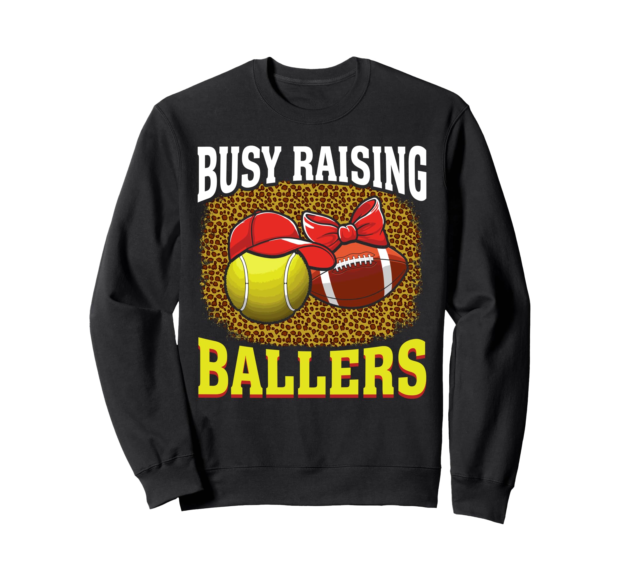 Busy Raising Ballers Tennis Sweatshirt - Casual Everyday Wear Men Women - T-Shirt, Sweatshirt, Hoodie
