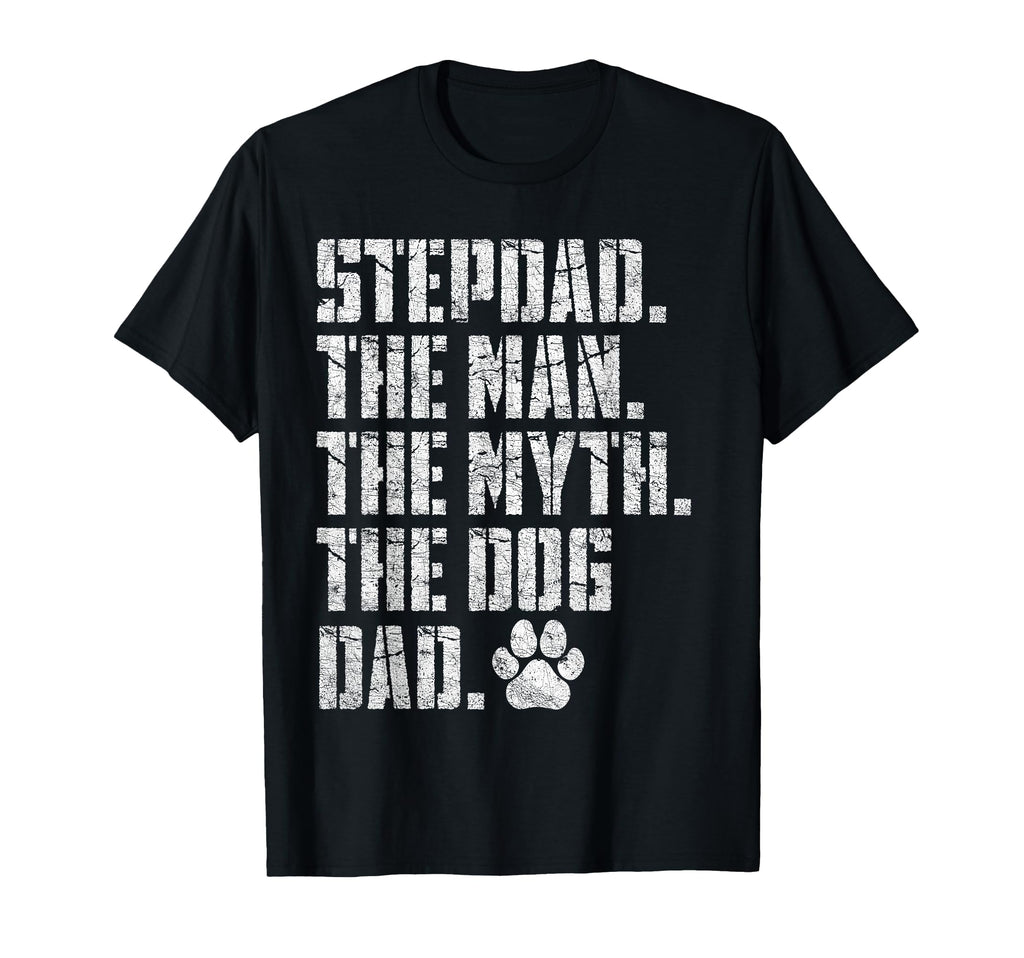 Stepdad Myth Dog Dad Fathers Day Step T-Shirt - Trendy Graphic Men Women - T-Shirt, Sweatshirt, Hoodie