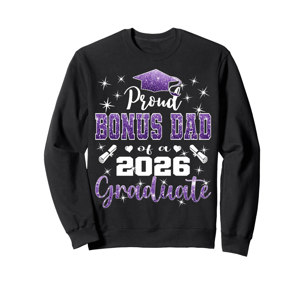 Super Proud Bonus Dad 2026 Sweatshirt - Streetwear Style Men Women - T-Shirt, Sweatshirt, Hoodie