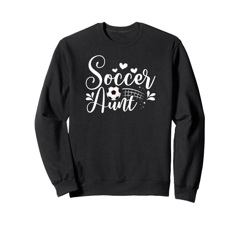Soccer Aunt Soccer Player Aunt Soccer Sweatshirt - Graphic Print Unisex - T-Shirt, Sweatshirt, Hoodie
