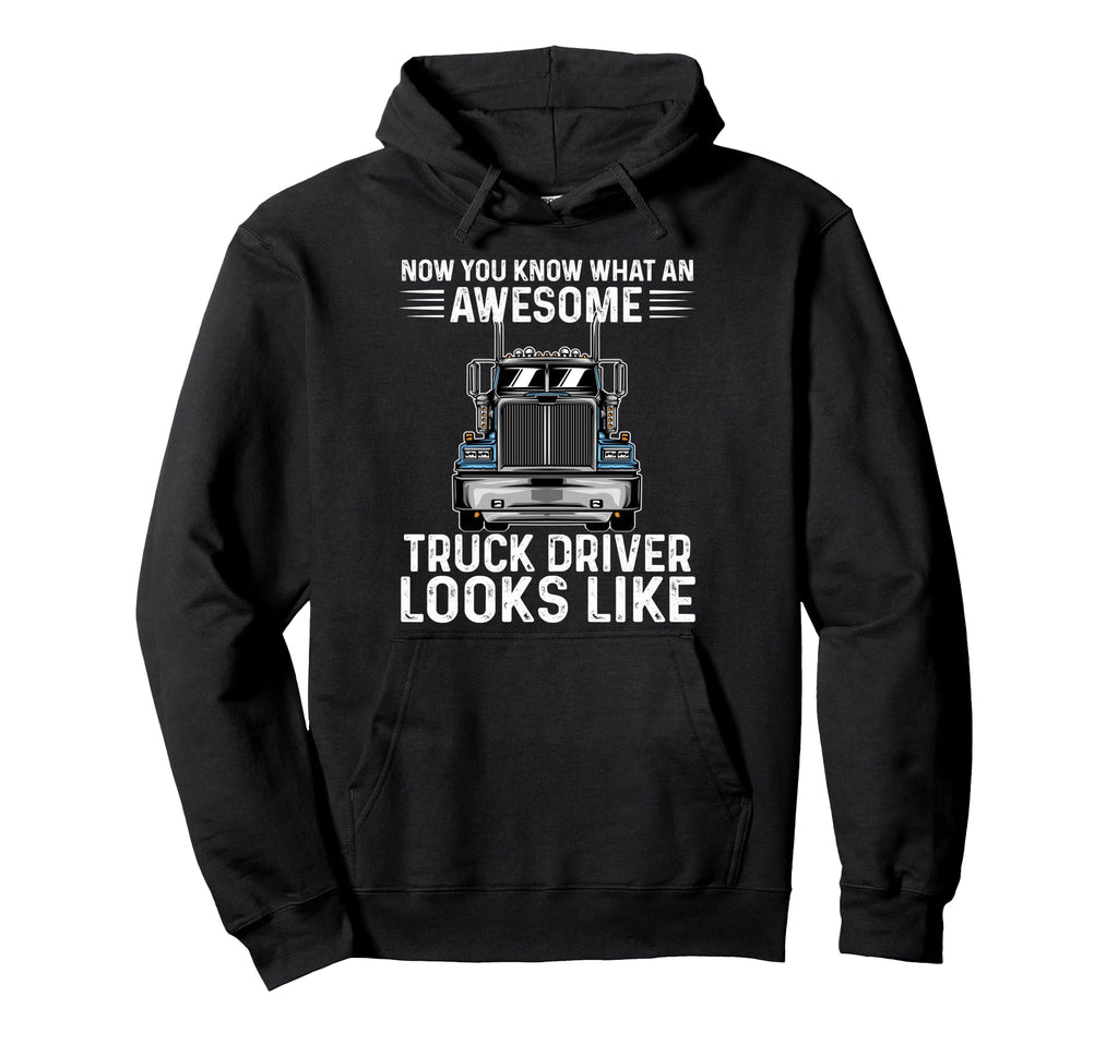 Awesome Truck Driver Best Trucker Dad Hoodie - Streetwear Style Unisex - T-Shirt, Sweatshirt, Hoodie