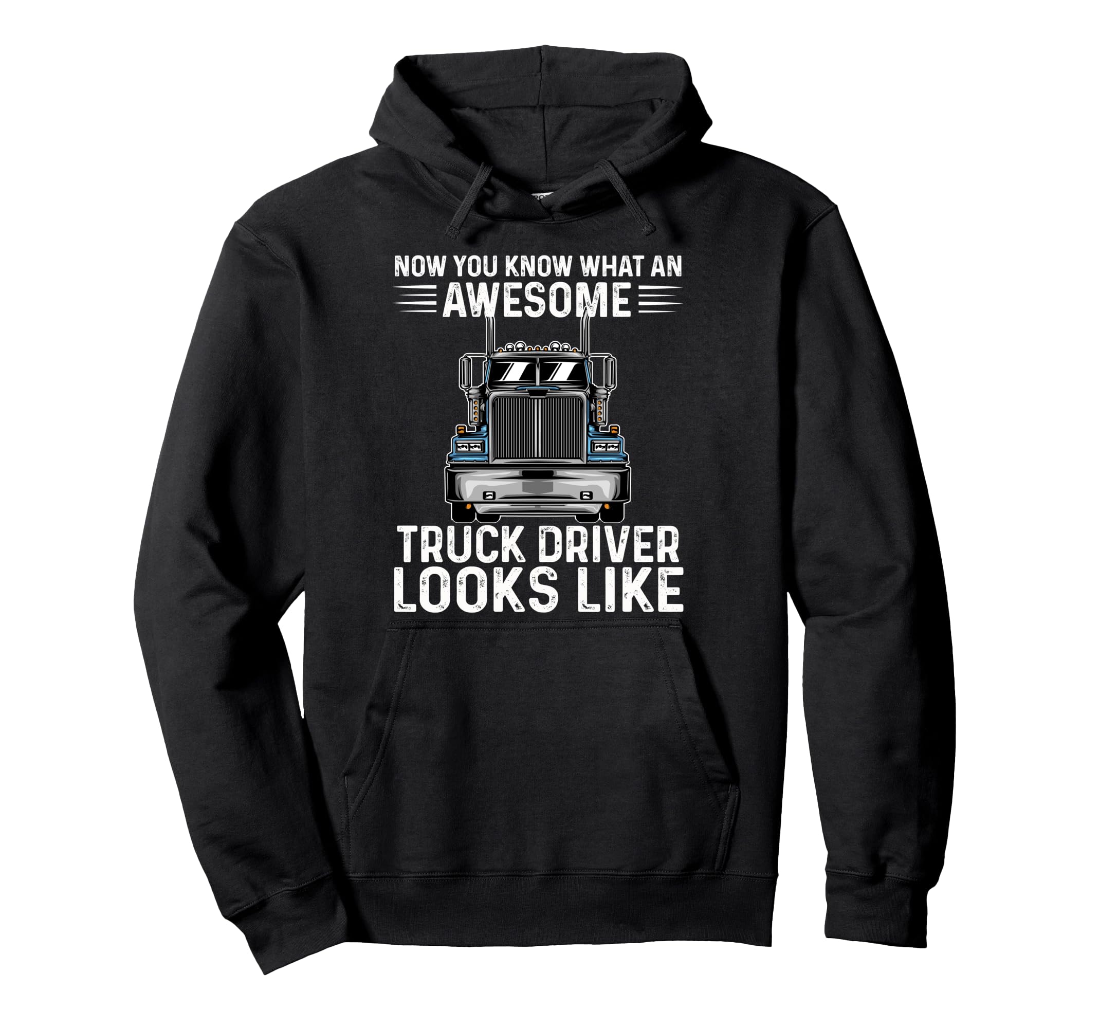 Awesome Truck Driver Best Trucker Dad Hoodie - Streetwear Style Unisex - T-Shirt, Sweatshirt, Hoodie