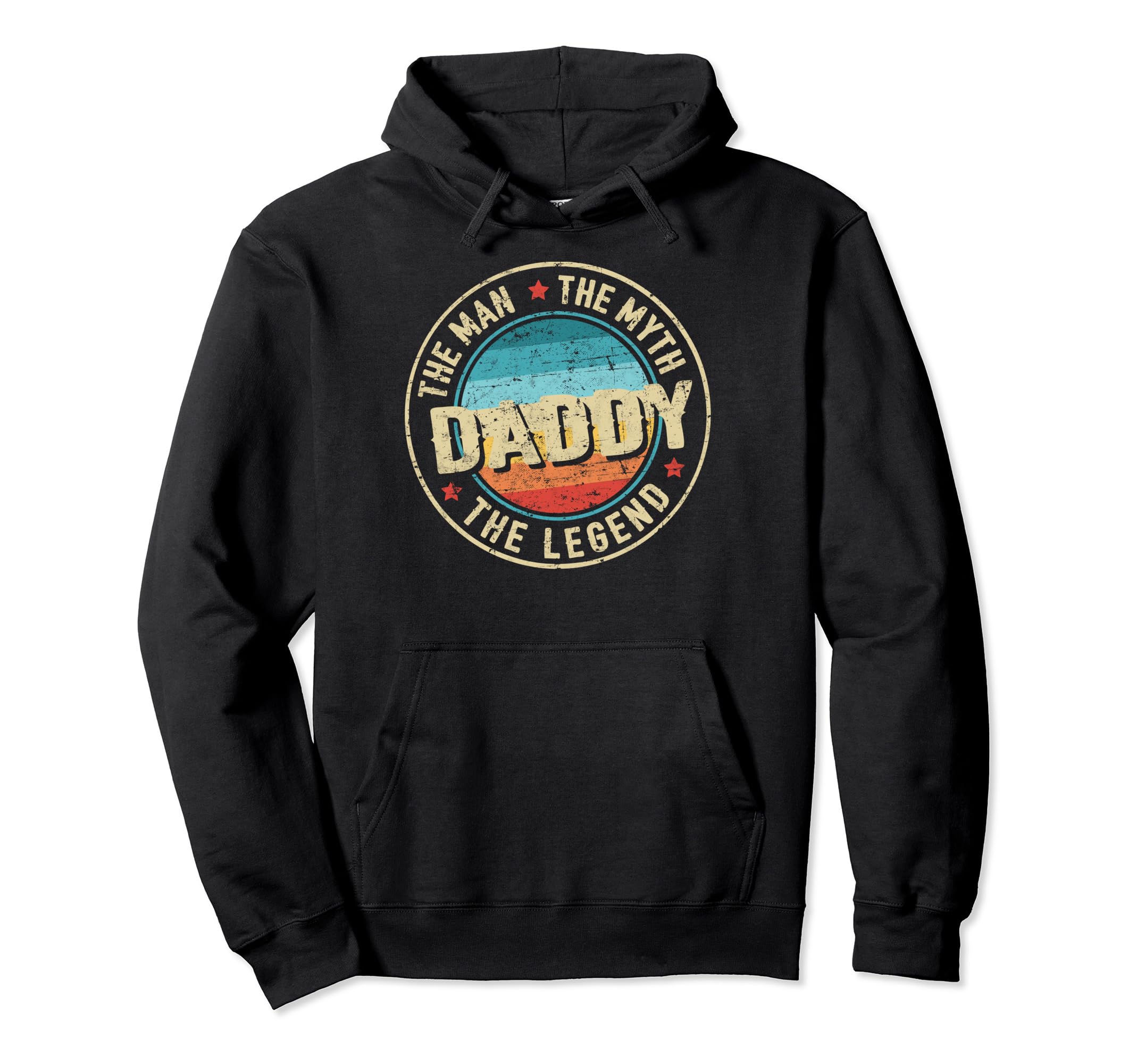 Daddy Myth Legend Fathers Day Funny Hoodie - Unique Graphic Men Women - T-Shirt, Sweatshirt, Hoodie
