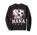 Ball Nana Baseball Soccer Heart Sweatshirt - Casual Everyday Wear Unisex - T-Shirt, Sweatshirt, Hoodie