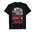 My Favorite Soccer Player Nene Soccer T-Shirt - Novelty Apparel for Adults - T-Shirt, Sweatshirt, Hoodie