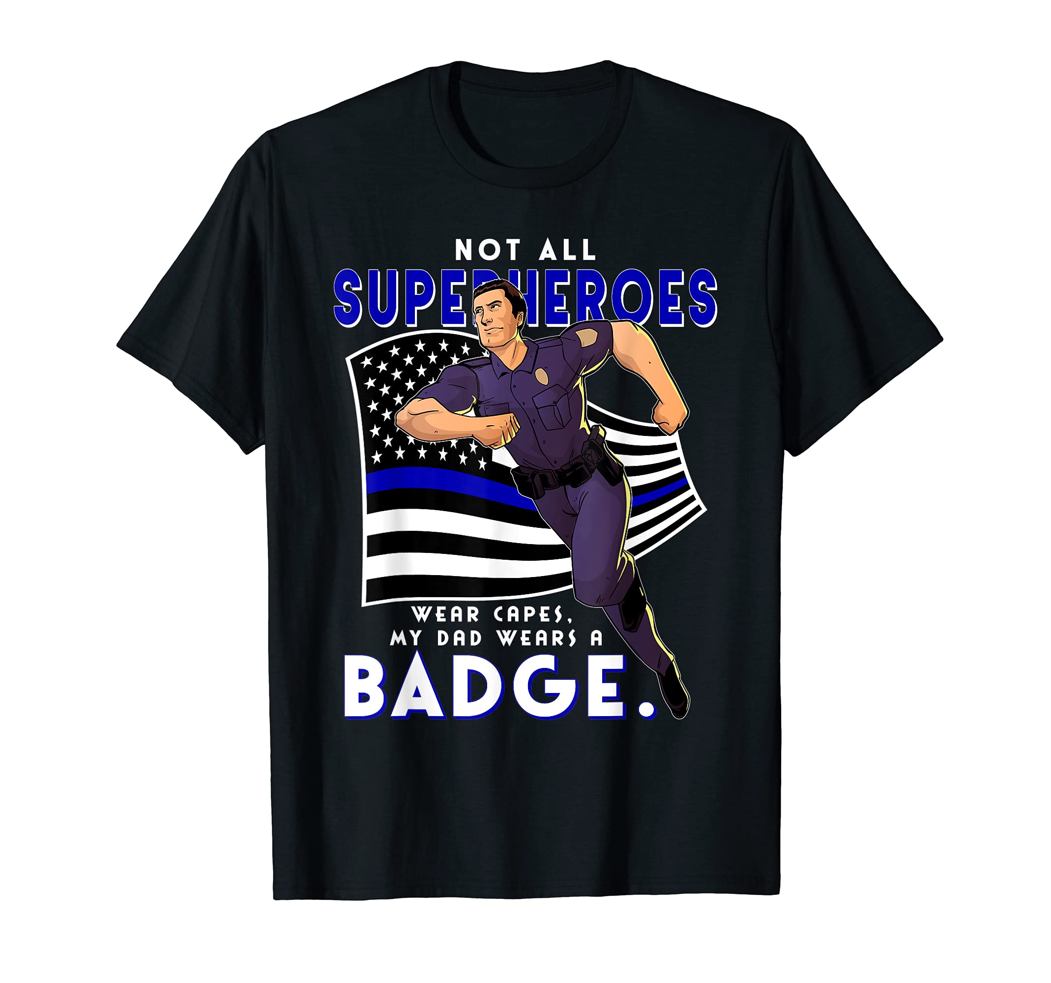 Police Superhero Dad Thin Blue Line T-Shirt - Trendy Graphic for Adults - T-Shirt, Sweatshirt, Hoodie
