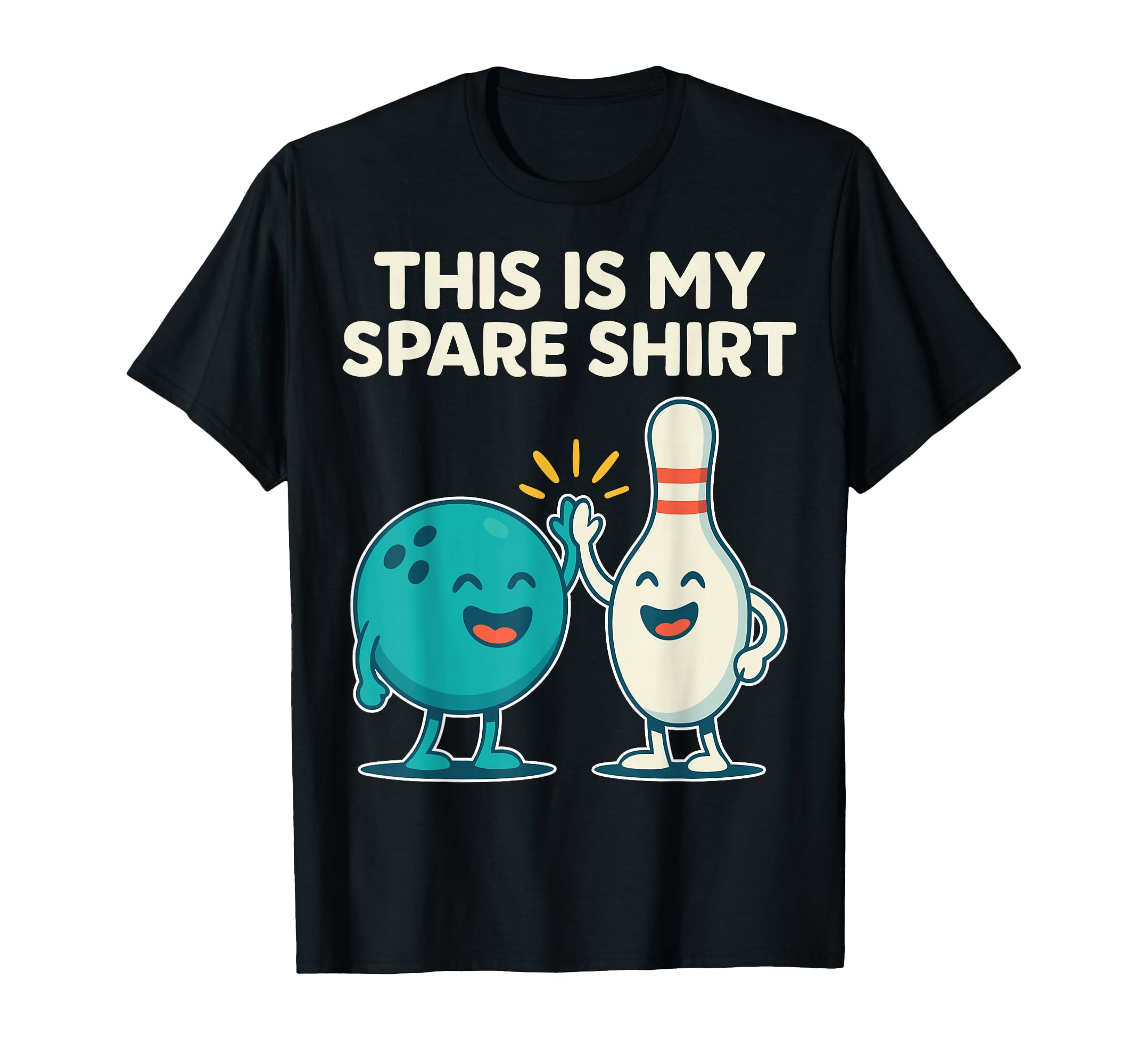 Bowling Dad Bowler Fun Crazy Best Funny T-Shirt - Graphic Print Unisex - T-Shirt, Sweatshirt, Hoodie