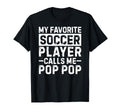 My Favorite Soccer Player Calls Me T-Shirt - Aesthetic Graphic for Adults - T-Shirt, Sweatshirt, Hoodie