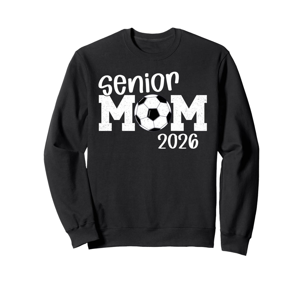 Soccer Senior Mom 2026 Soccer Sweatshirt - Minimalist Print for Adults - T-Shirt, Sweatshirt, Hoodie