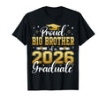 Proud Big Brother Class 2026 Graduate T-Shirt - Novelty Apparel for Adults - T-Shirt, Sweatshirt, Hoodie