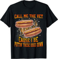 Call Me The Vet Cause I Be Funny Hard Hot Dog Meme - Adult & Kids T-Shirts, Sweatshirts & Hoodies apparel design preview 1