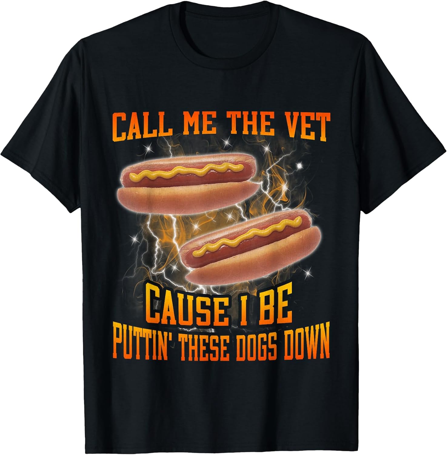 Call Me The Vet Cause I Be Funny Hard Hot Dog Meme - Adult & Kids T-Shirts, Sweatshirts & Hoodies apparel design preview 1