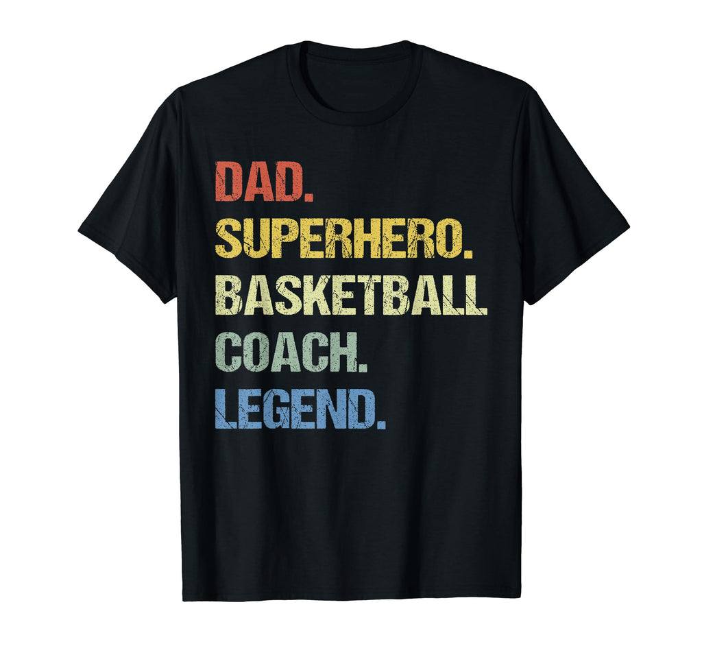Dad Superhero Basketball Coach Legend Hoodie - Unique Graphic Men Women - T-Shirt, Sweatshirt, Hoodie