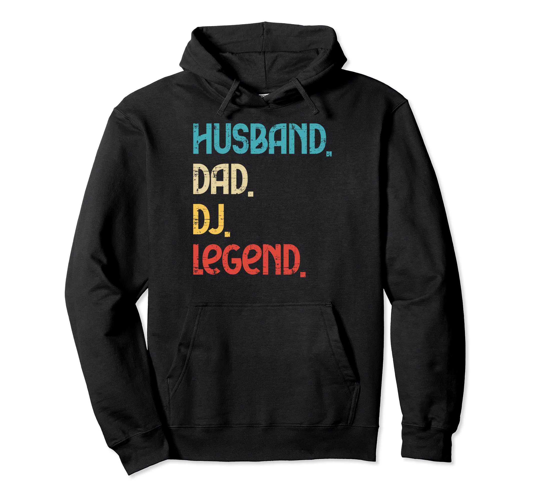 Husband Dj Dad Legend Fathers Day Hoodie - Novelty Apparel Men Women - T-Shirt, Sweatshirt, Hoodie
