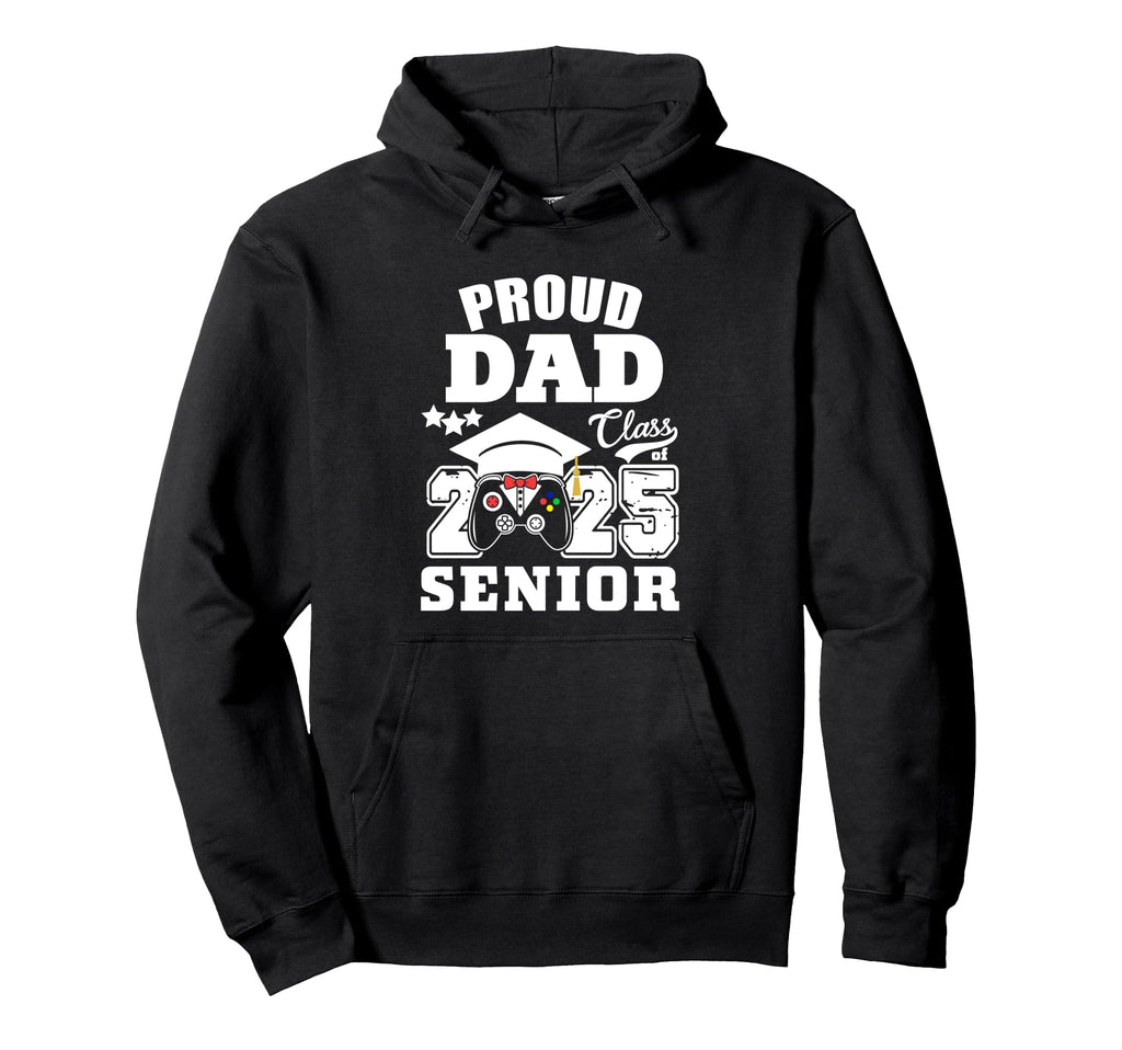 Senior 2025 Proud Dad Class 2025 Gaming Hoodie - Graphic Print Unisex - T-Shirt, Sweatshirt, Hoodie