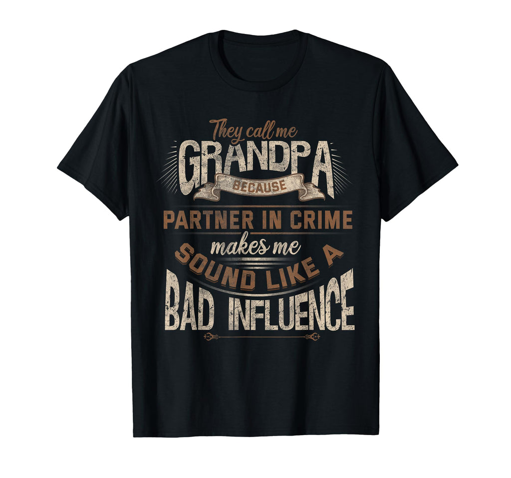 Funny Grandpa Partner Crime Phrase T-Shirt - Unique Graphic Men Women - T-Shirt, Sweatshirt, Hoodie