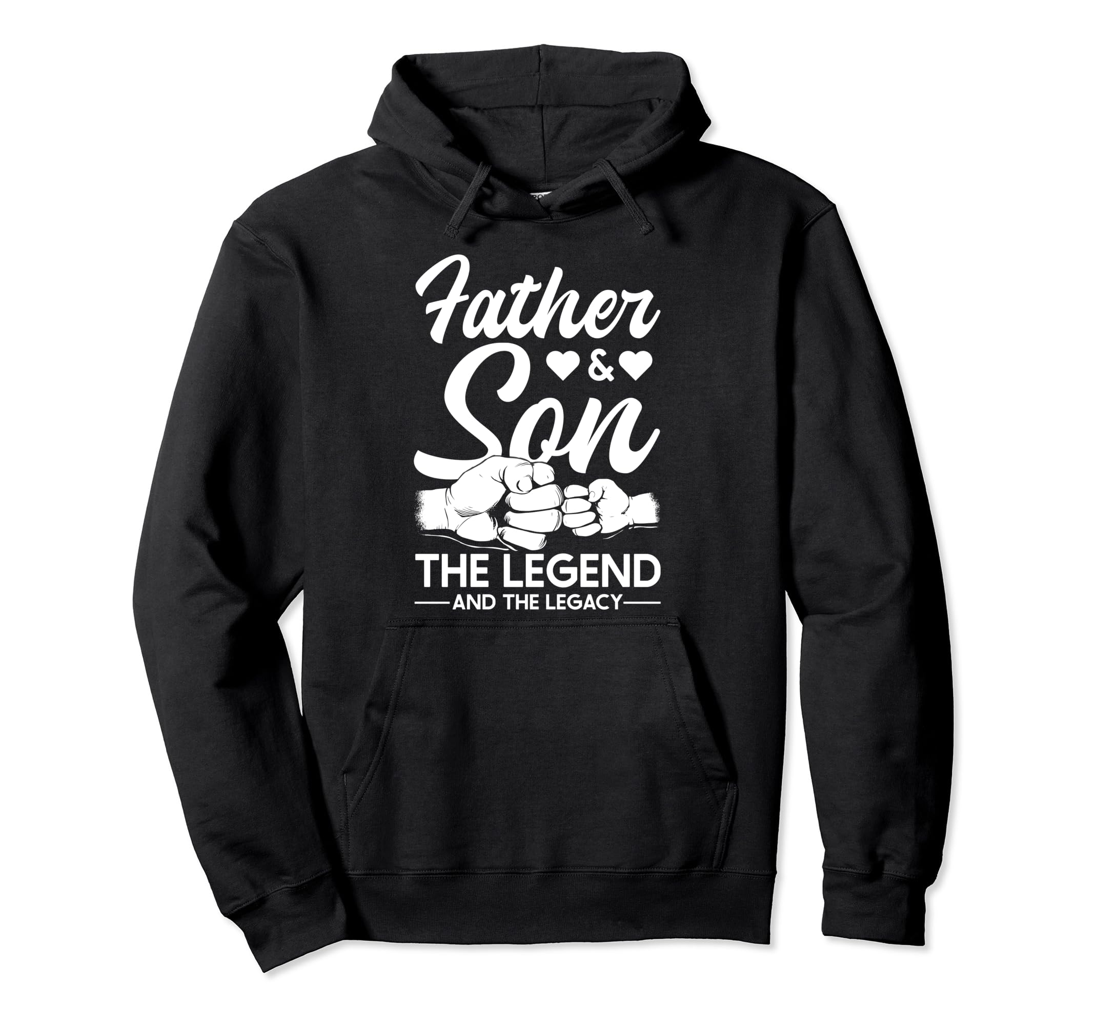 Father And Son Legend And Legacy Hoodie - Casual Everyday Wear Men Women - T-Shirt, Sweatshirt, Hoodie