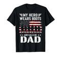 My Hero Wears Boots And Calls Me T-Shirt - Fun Novelty Design Men Women - T-Shirt, Sweatshirt, Hoodie