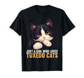 Just Who Loves Tuxedo Cats T-Shirt - Fun Novelty Design for Adults - T-Shirt, Sweatshirt, Hoodie