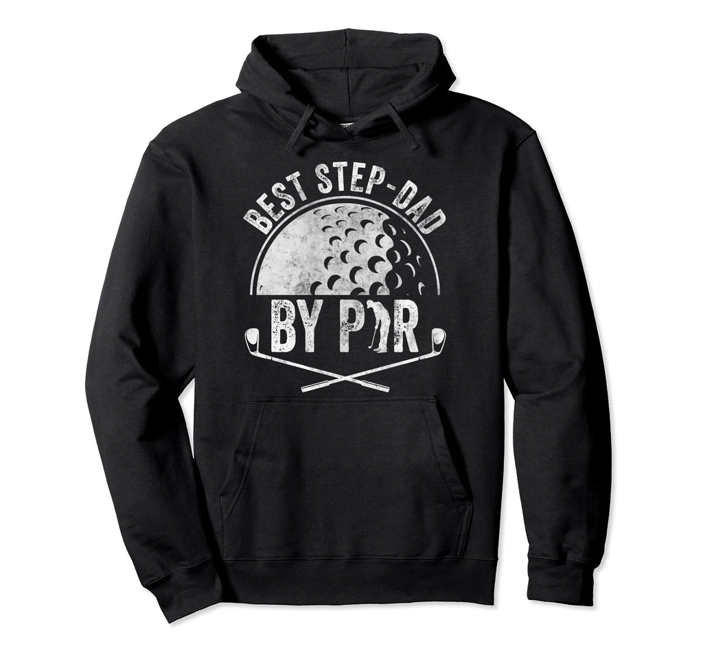 Funny Golf Lover Sports Golfer Best Step Hoodie - Graphic Print for Adults - T-Shirt, Sweatshirt, Hoodie