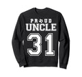 Number 31 Custom Proud Soccer Futbol Sweatshirt - Custom Art Print Unisex - T-Shirt, Sweatshirt, Hoodie