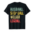 Mens Funny Husband Step Dad Welder T-Shirt - Fun Novelty Design for Adults - T-Shirt, Sweatshirt, Hoodie