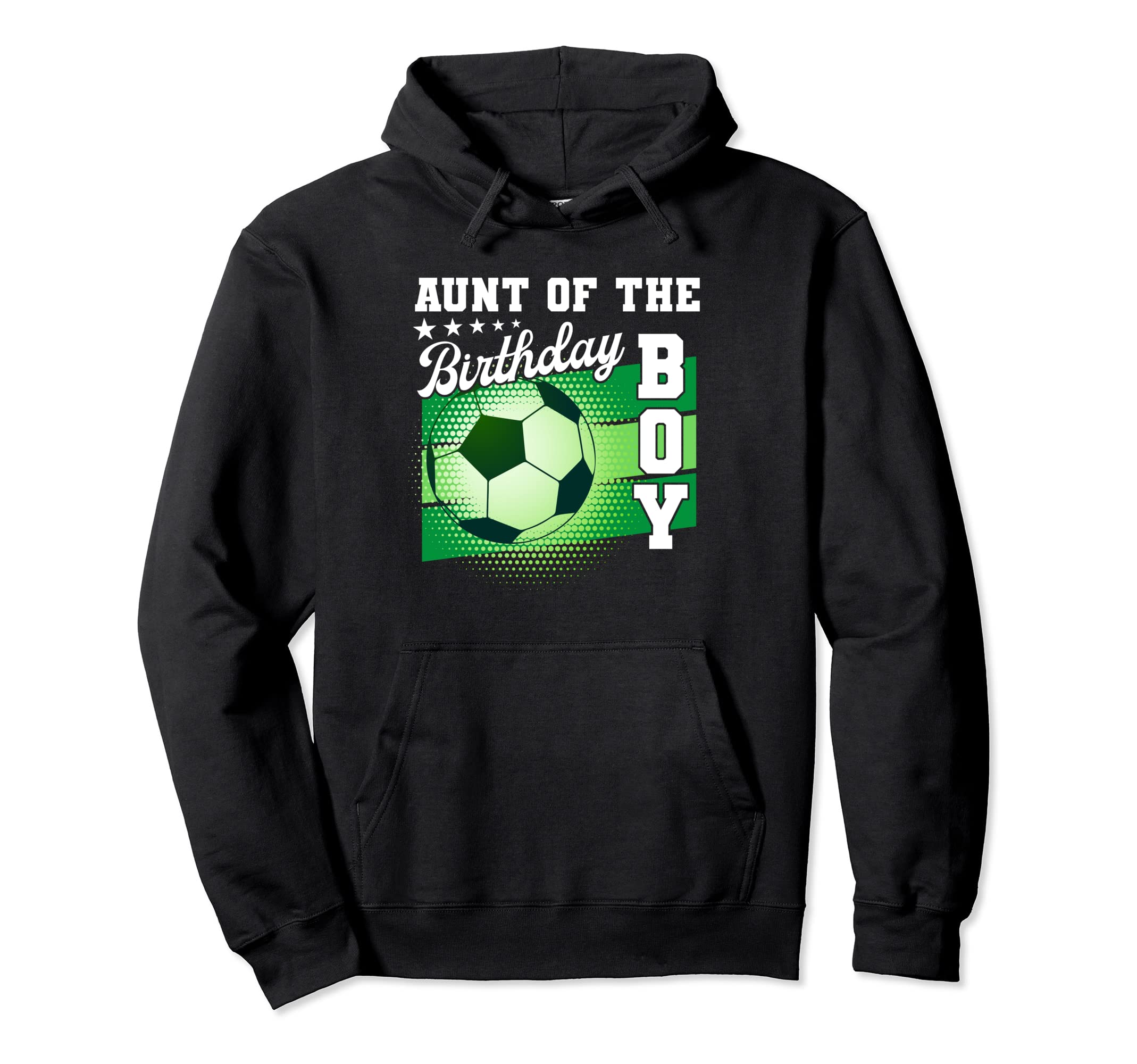 Aunt Birthday Soccer Mothers Day Soccer Hoodie - Fun Novelty Design Unisex - T-Shirt, Sweatshirt, Hoodie