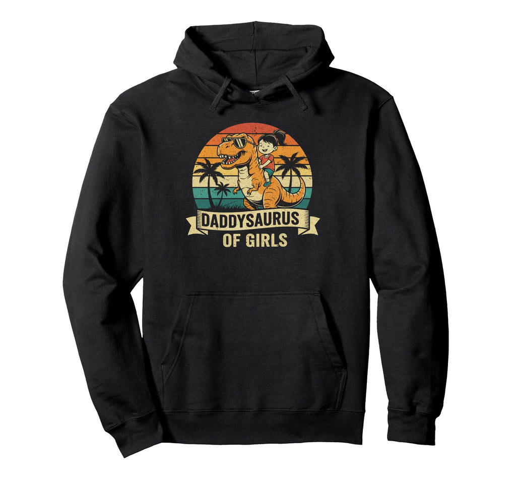Daddysaurus T Rex Dinosaur Daddy Saurus Hoodie - Streetwear Style Unisex - T-Shirt, Sweatshirt, Hoodie