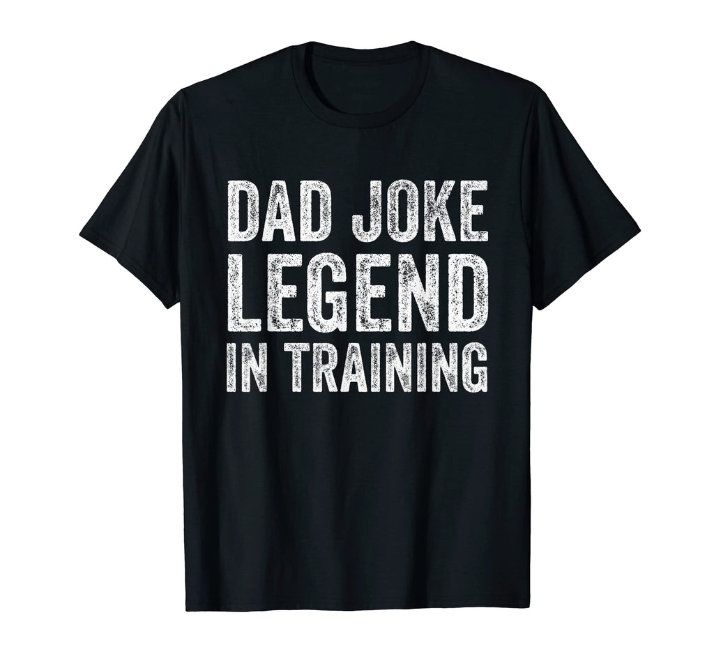 Dad Joke Legend Training T-Shirt - Trendy Graphic Men Women - T-Shirt, Sweatshirt, Hoodie