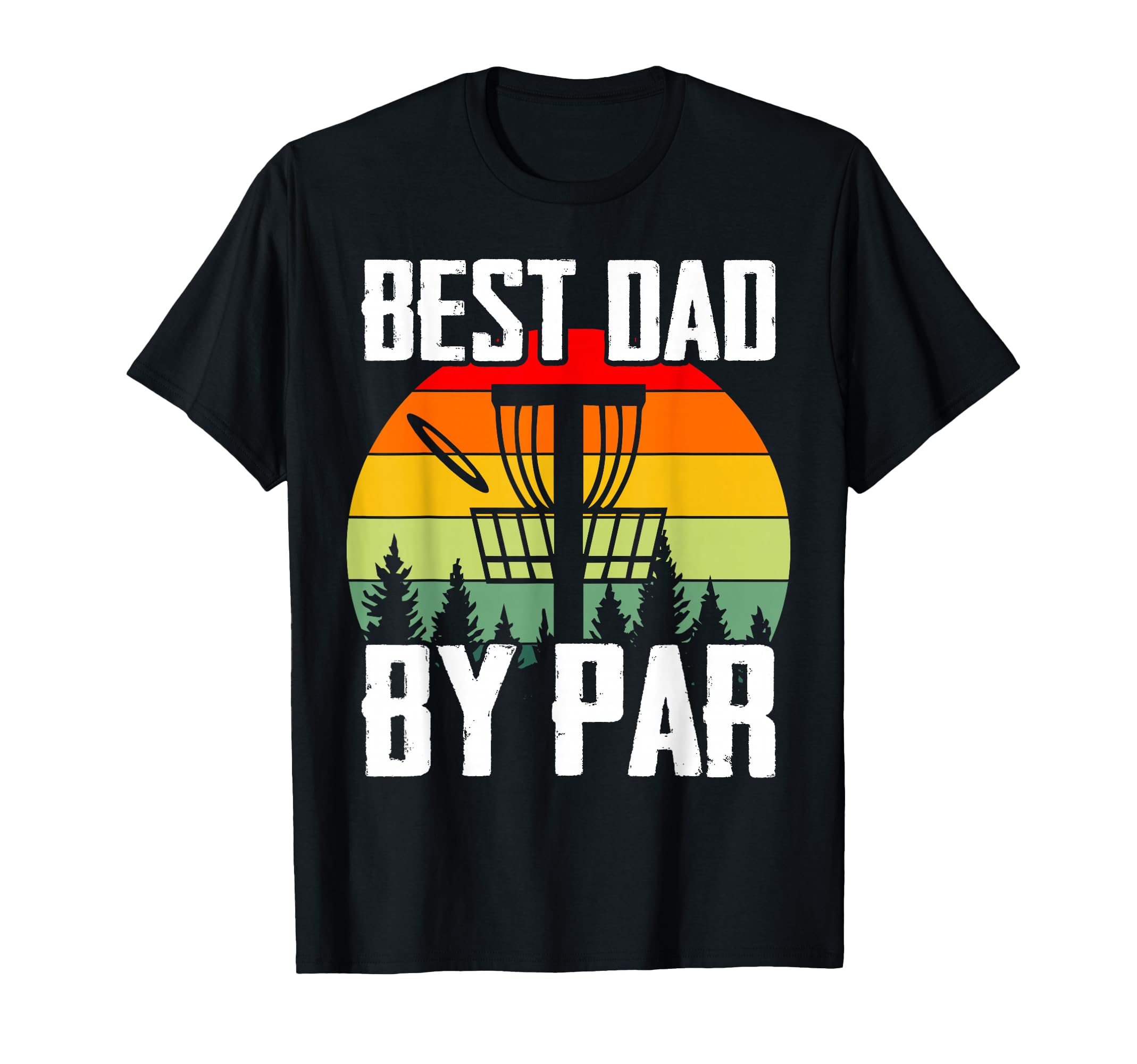 Funny Disc Golf Dad Fathers Day Disc T-Shirt - Aesthetic Graphic Men Women - T-Shirt, Sweatshirt, Hoodie