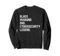 Husband Dad Cybersecurity Shirts Black T-Shirt - Trendy Graphic Men Women - T-Shirt, Sweatshirt, Hoodie