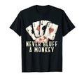 Im Probably Bluffing Casino Poker T-Shirt - Minimalist Print Men Women - T-Shirt, Sweatshirt, Hoodie
