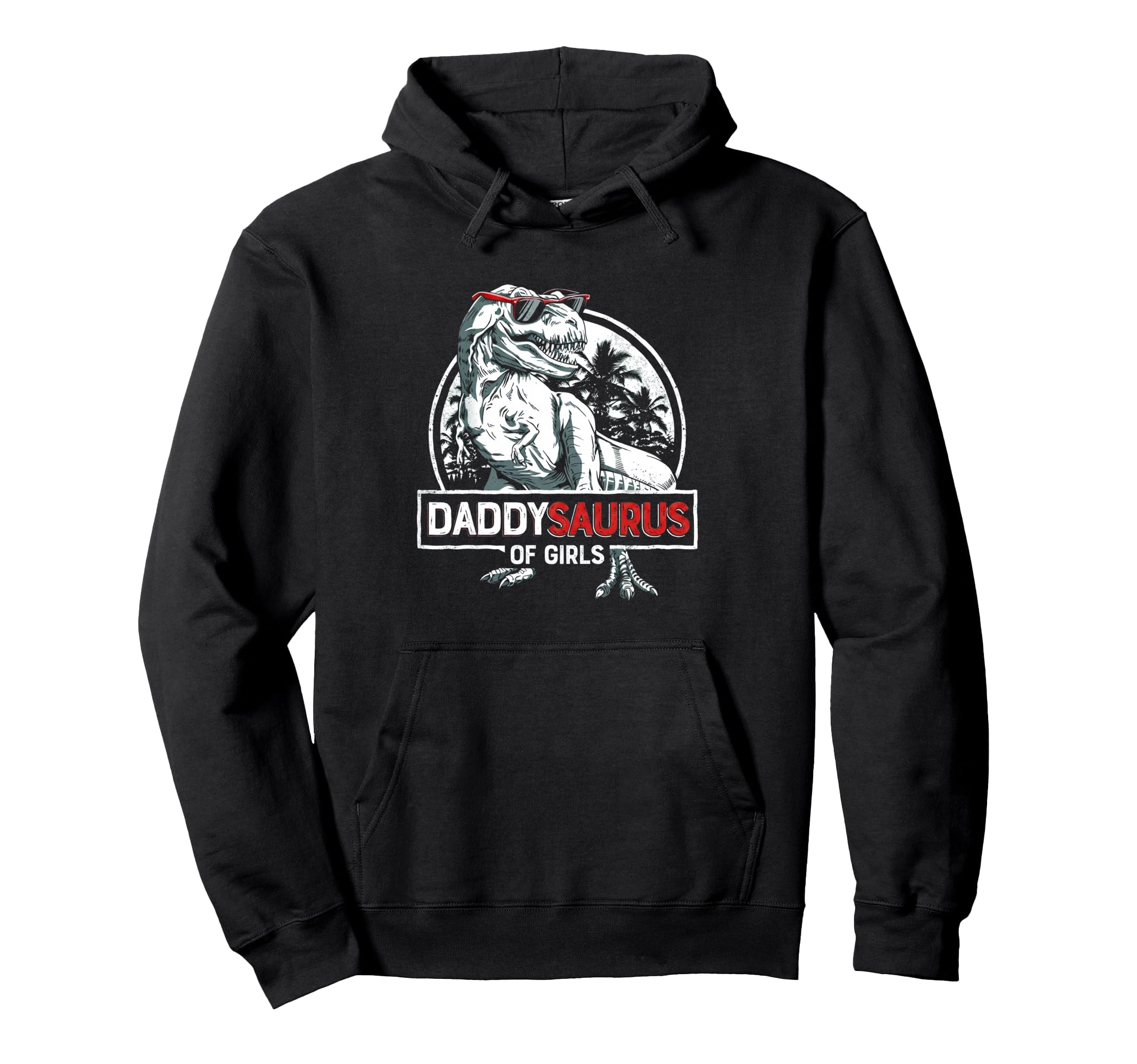 Daddy Saurus Daughter Dad Fathers Day Hoodie - Novelty Apparel for Adults - T-Shirt, Sweatshirt, Hoodie