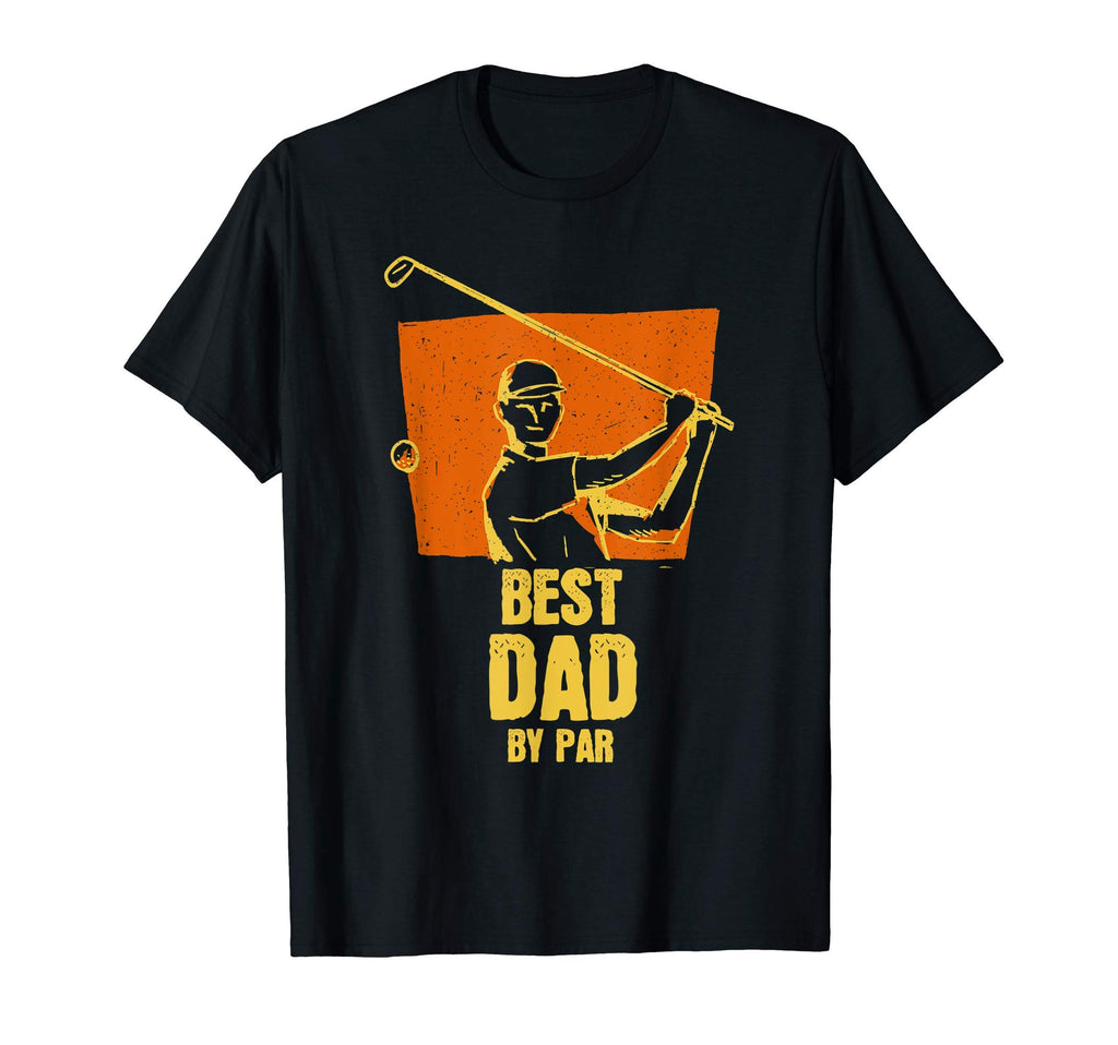 Best Dad Par Daddy Fathers Day Golf T-Shirt - Custom Art Print Men Women - T-Shirt, Sweatshirt, Hoodie