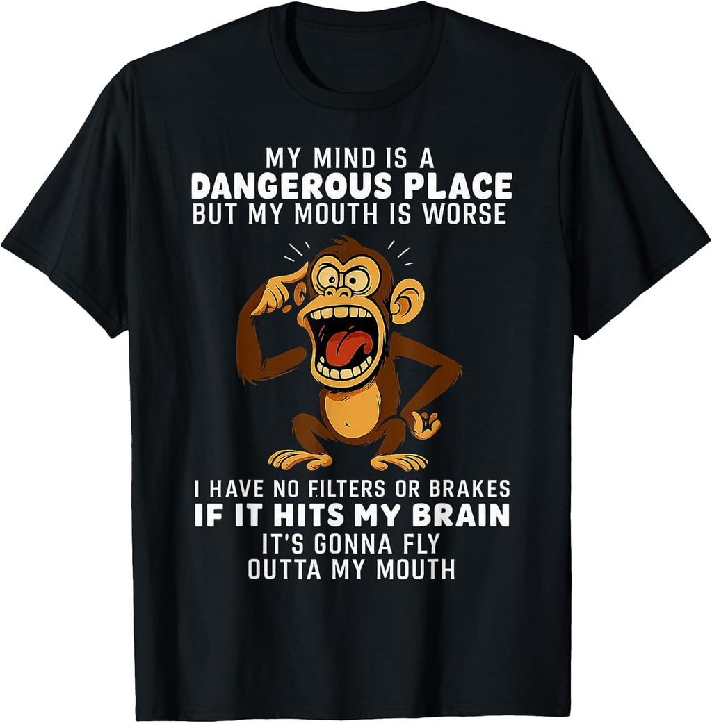 My Mind Is A Dangerous Place But Mouth Worse - Adult & Kids T-Shirts, Sweatshirts & Hoodies apparel design preview 1