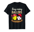 Busy Raising Ballers Softball T-Shirt - Casual Everyday Wear Men Women - T-Shirt, Sweatshirt, Hoodie