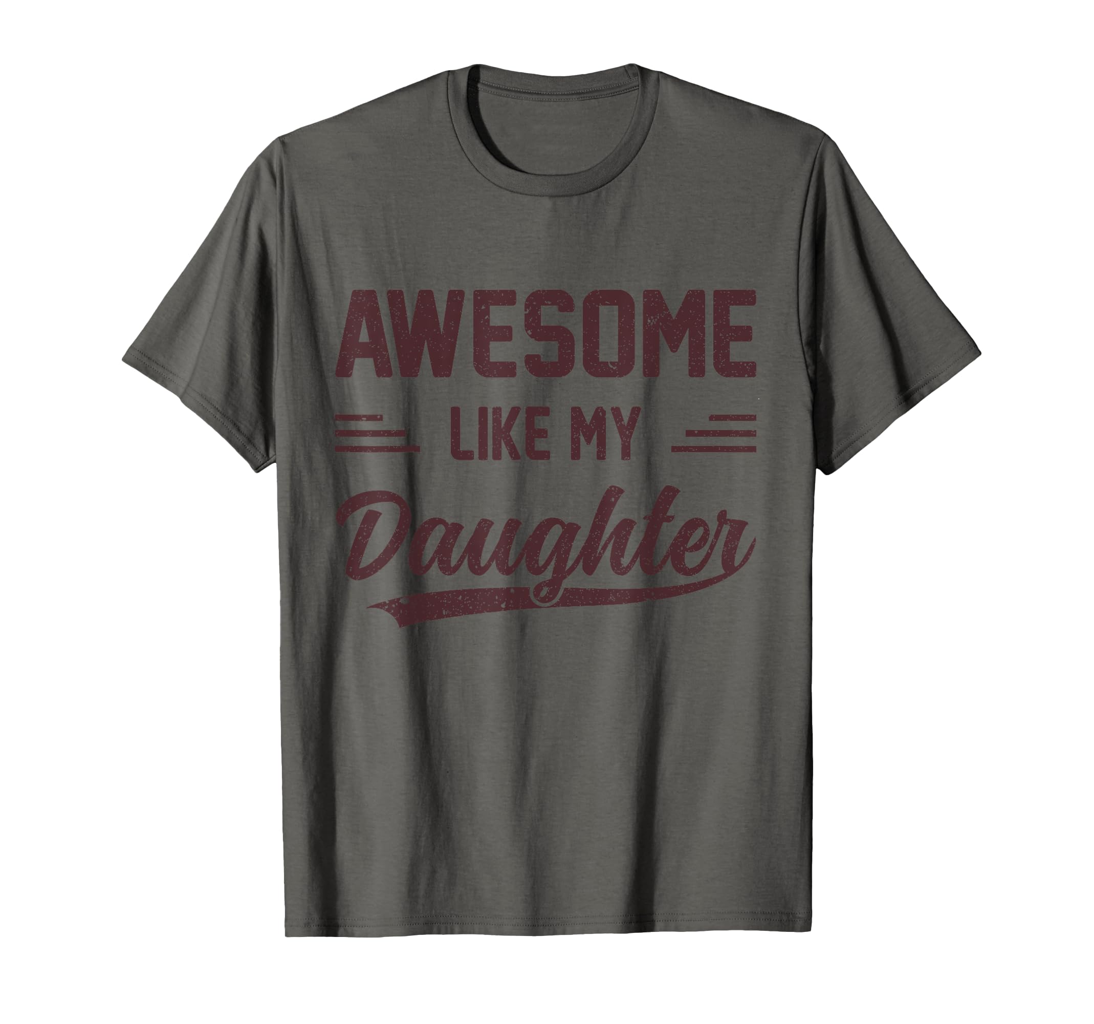 Awesome Like My Daughter Dad Funny T-Shirt - Custom Art Print Unisex - T-Shirt, Sweatshirt, Hoodie